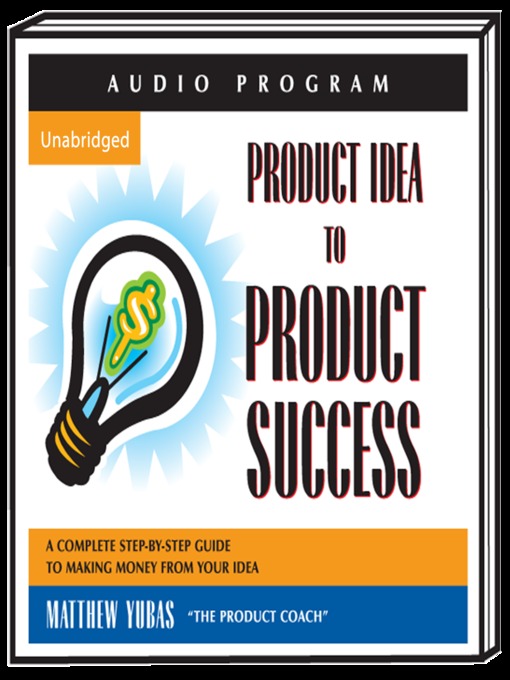 Title details for Product Idea to Product Success by Matthew Yubas - Available